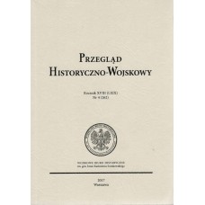 Przegląd Historyczno-Wojskowy Rocznik XVIII (LXIX), nr 4 (262)